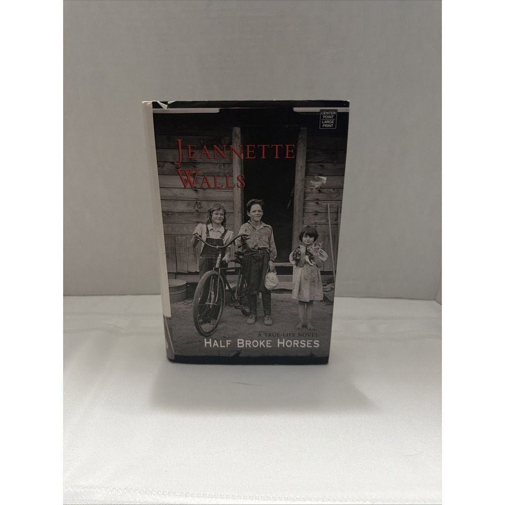 Half Broke Horses Jeannette Walls Large Print Hardcover True-Life Novel 2009